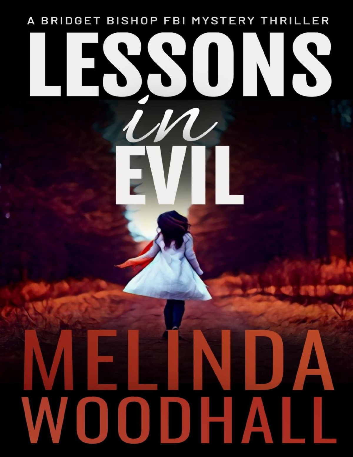 Bridget Bishop Fbi Mystery 1 Lessons In Evil Melinda Woodhall