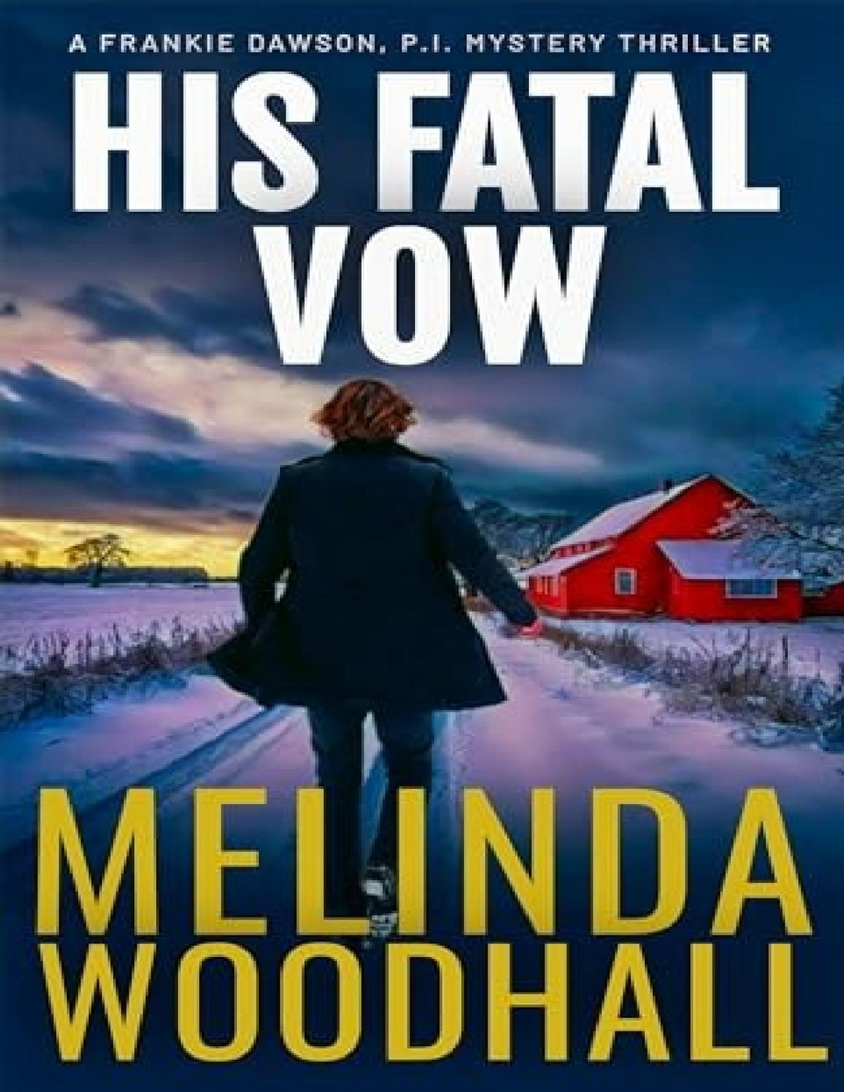 Frankie Dawson Pi Mystery 3 His Fatal Vow Melinda Woodhall