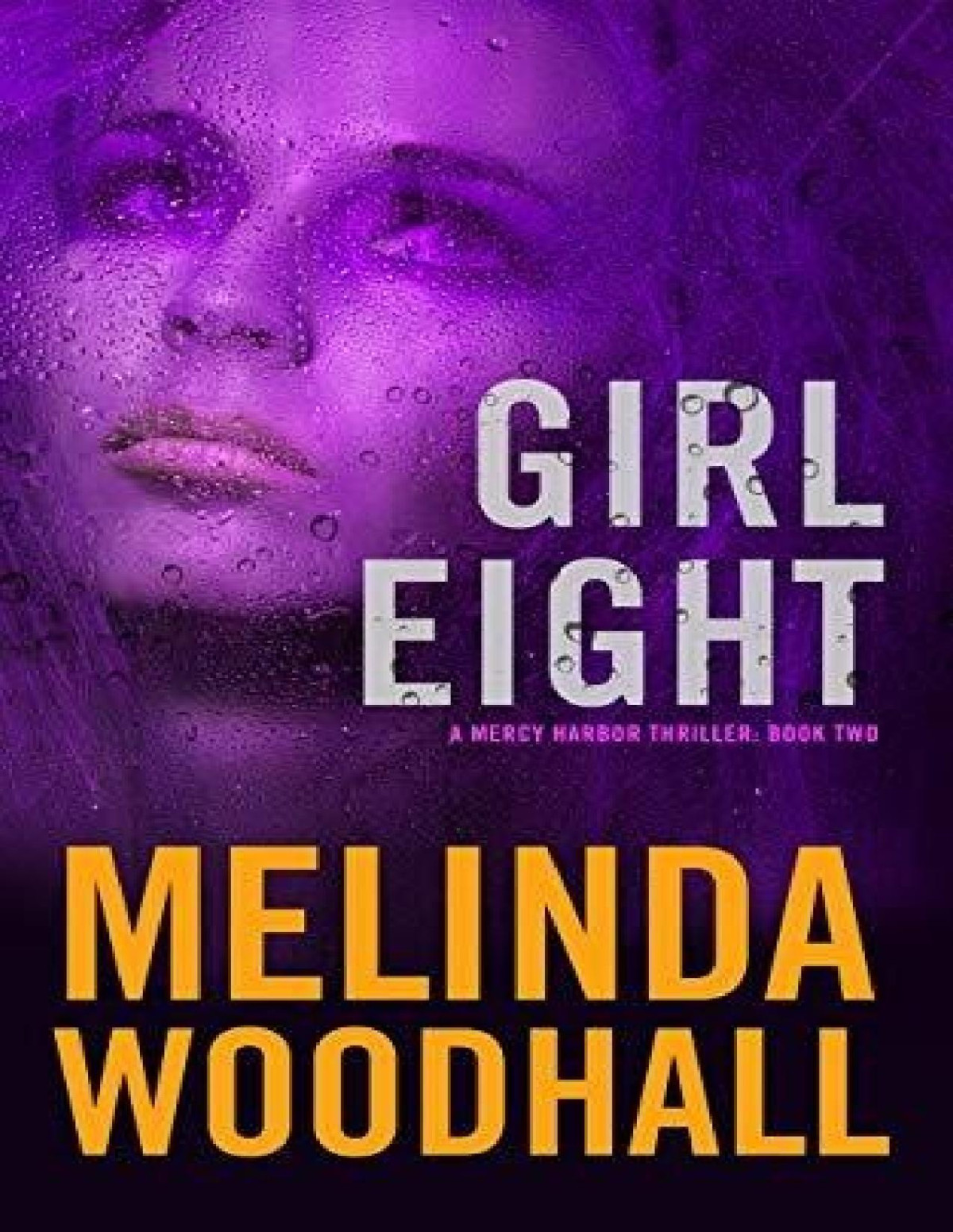 Mercy Harbor 2 Girl Eight Melinda Woodhall