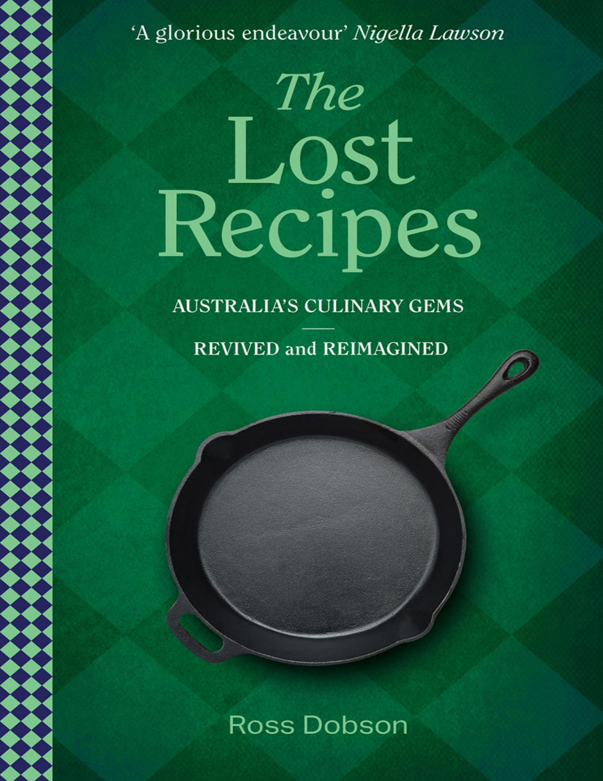 The Lost Recipes Ross Dobson
