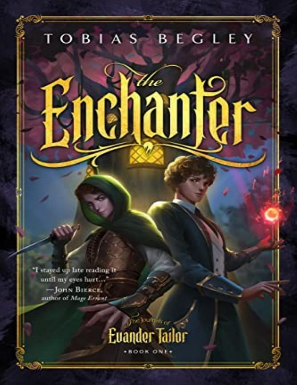 Journals Of Evander Tailor 1 The Enchanter Tobias Begley