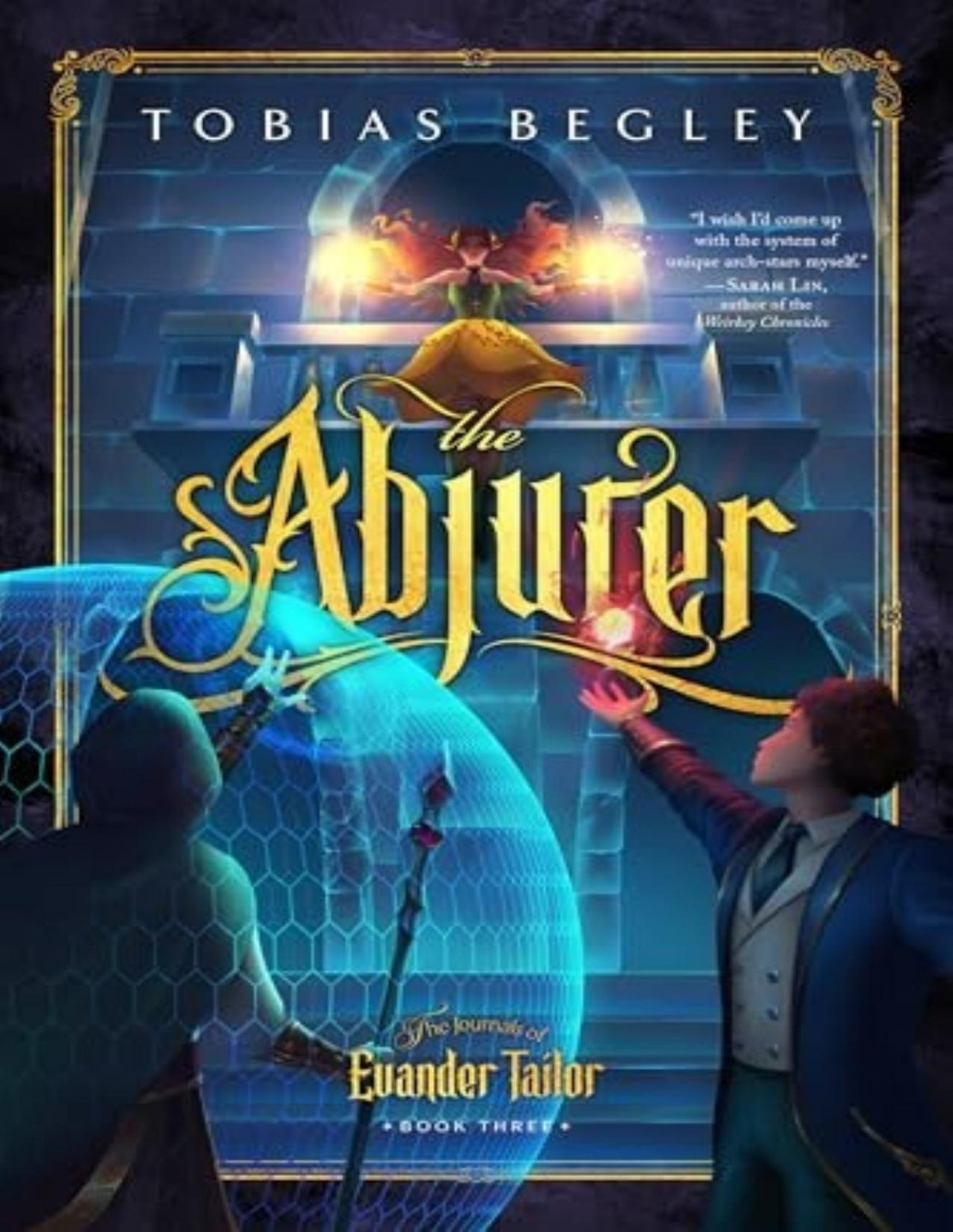 Journals Of Evander Tailor 3 The Abjurer Tobias Begley