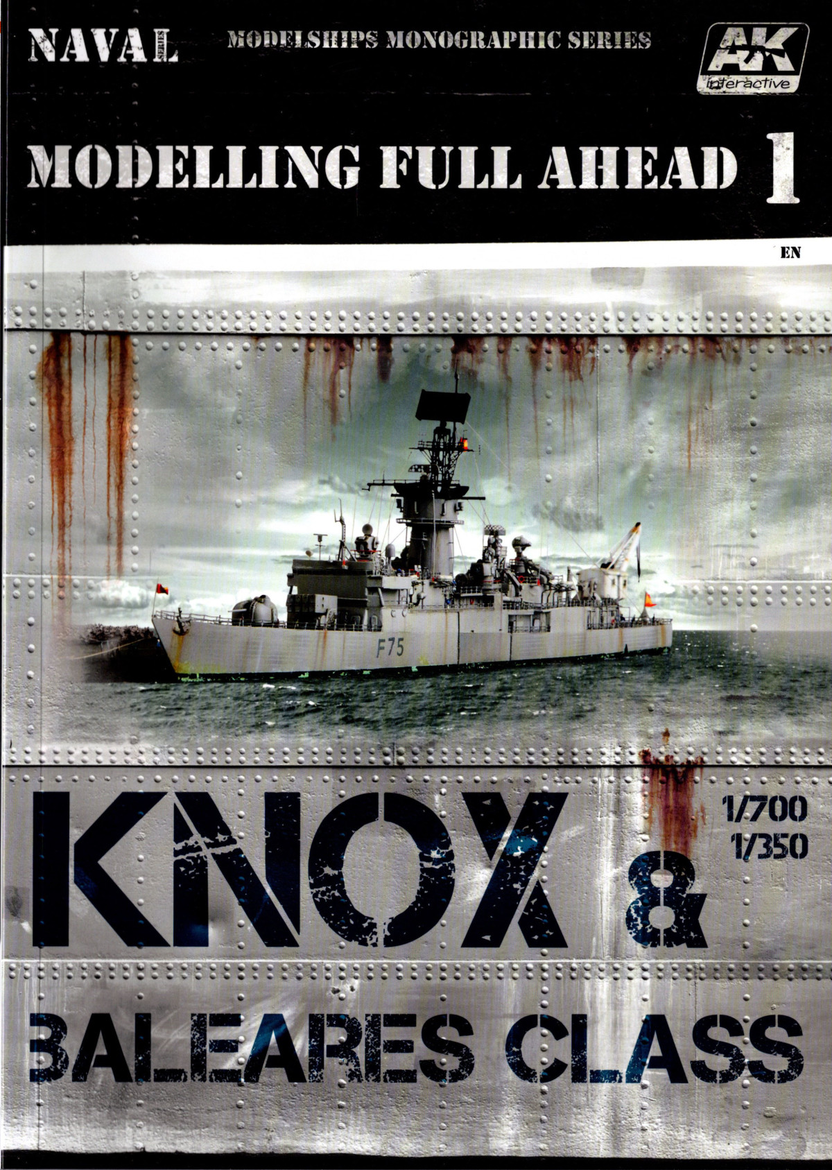 Modelling Full Ahead 1 Knox Baleares Class 1st Edition Fran Romero