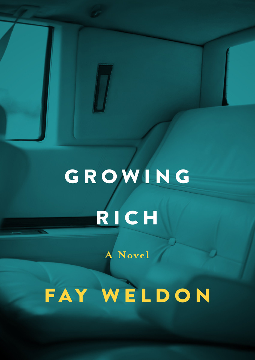 Growing Rich Fay Weldon