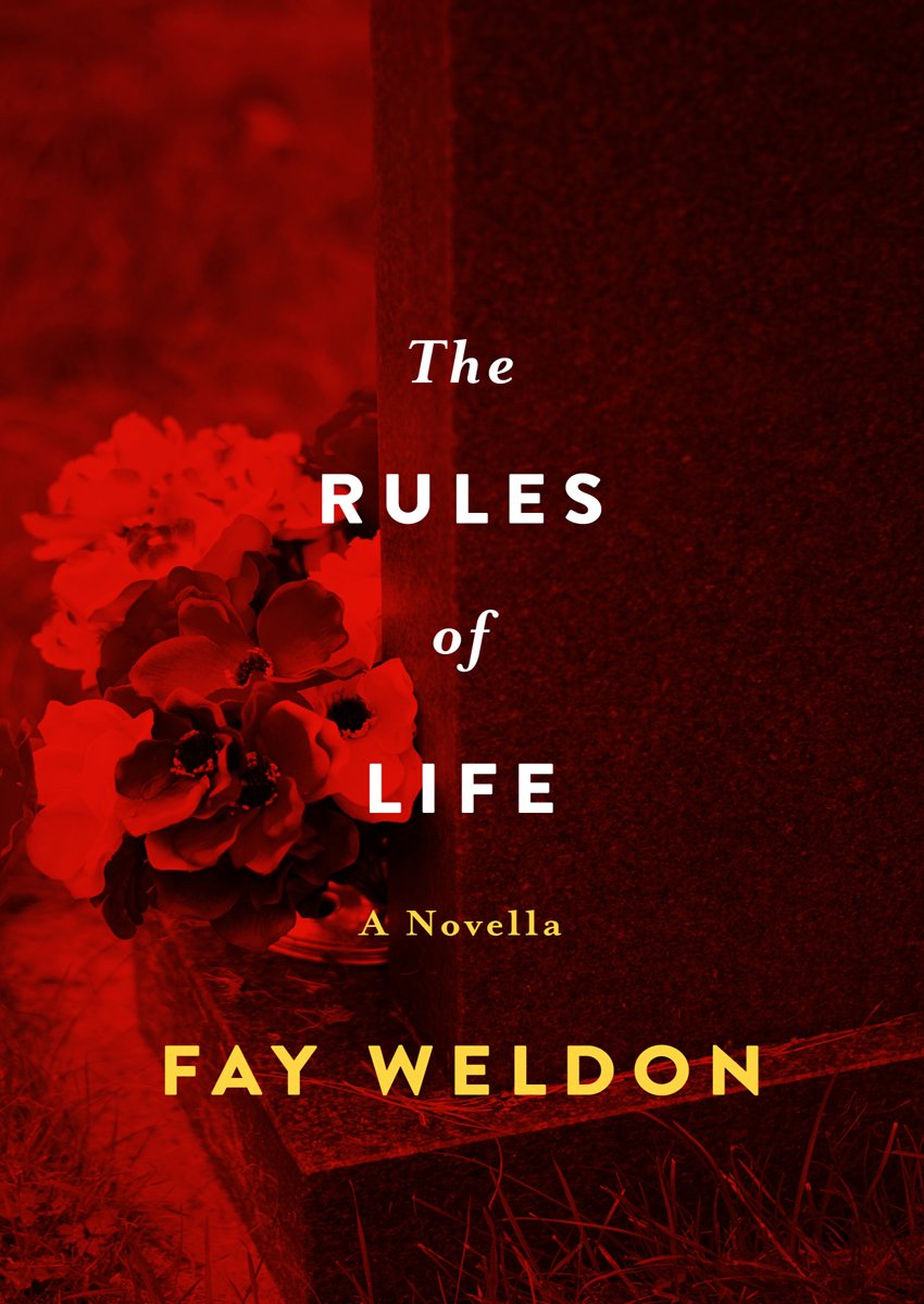 Rules Of Life Fay Weldon