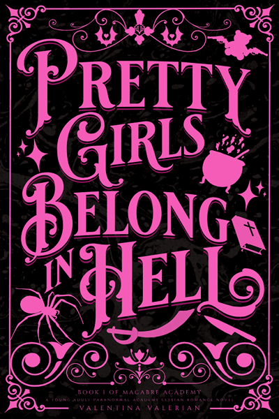 Pretty Girls Belong In Hell Valentina Valerian
