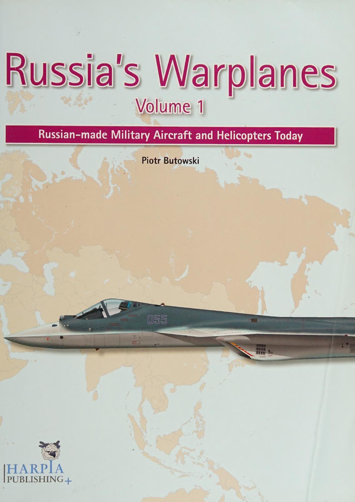 Russias Warplanes Russianmade Military Aircraft And Helicopters Today Butowski