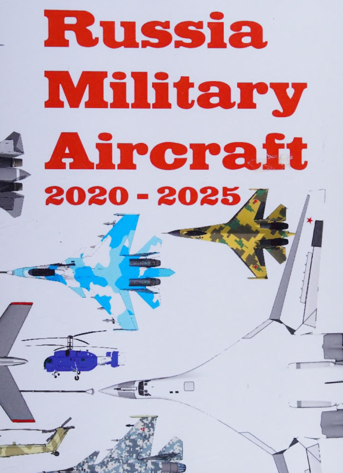 Russia Military Aircraft 2020 2025 Alexandre Zanfirov