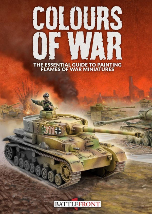 Colours Of War The Essential Guide To Painting Flames Of War Miniatures Multi