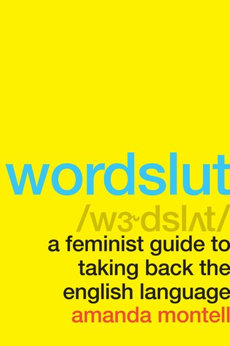 Wordslut Reprint Amanda Montell