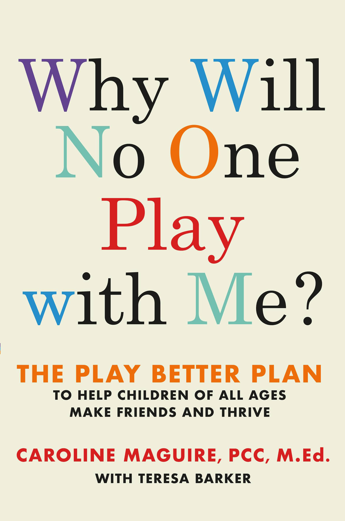 Why Will No One Play With Me Caroline Maguire Teresa Barker