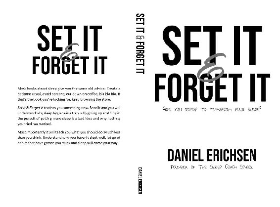 Set It Forget It Are You Ready To Transform Your Sleep Daniel Erichsen