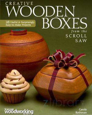 Creative Wooden Boxes From The Scroll Saw Carole Rothman