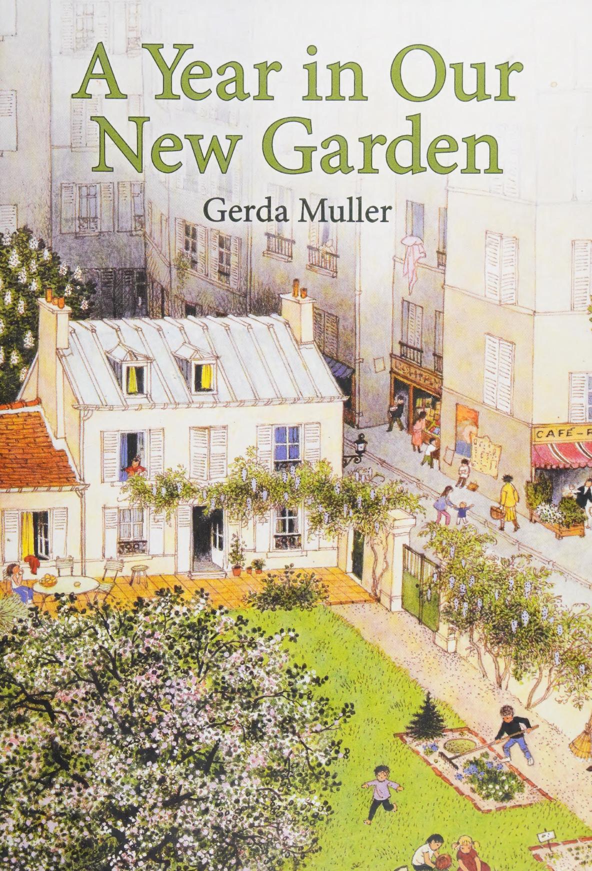 A Year In Our New Garden Muller Gerda Author Illustrator