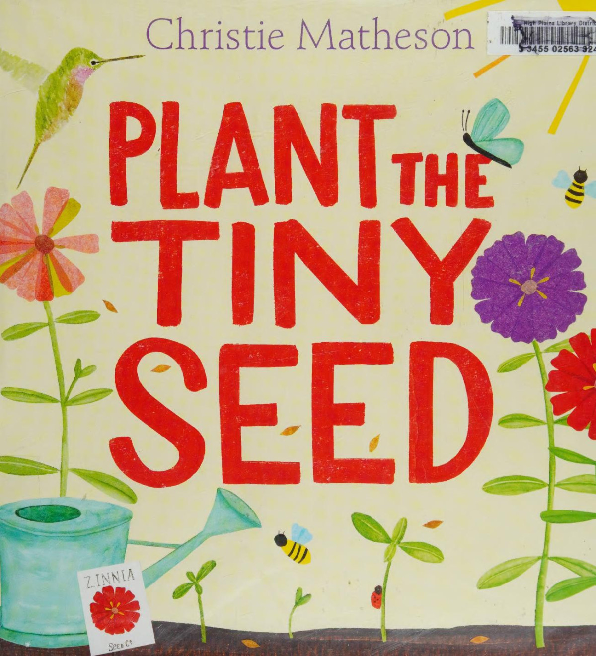 Plant The Tiny Seed Christie Matheson