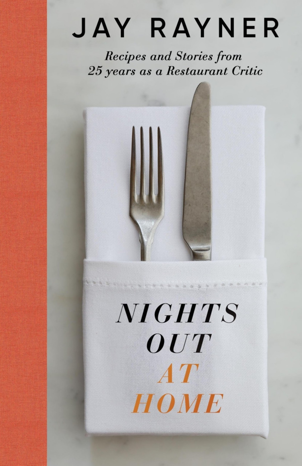 Nights Out At Home Recipes And Stories From 25 Years As A Restaurant Critic Jay Rayner