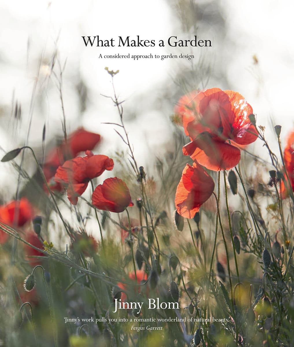What Makes A Garden Jinny Blom