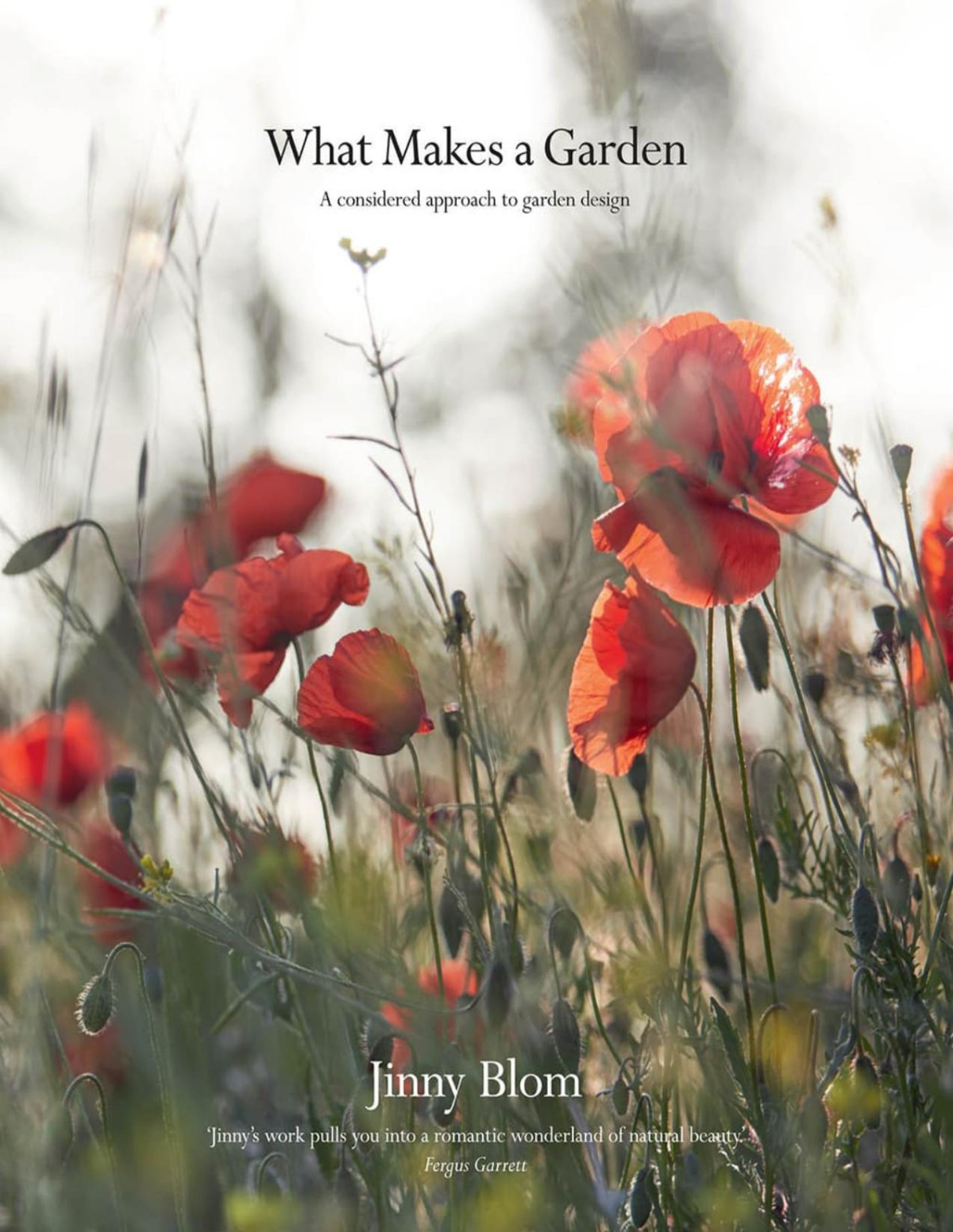 What Makes A Garden A Considered Approach To Garden Design Jinny Blom