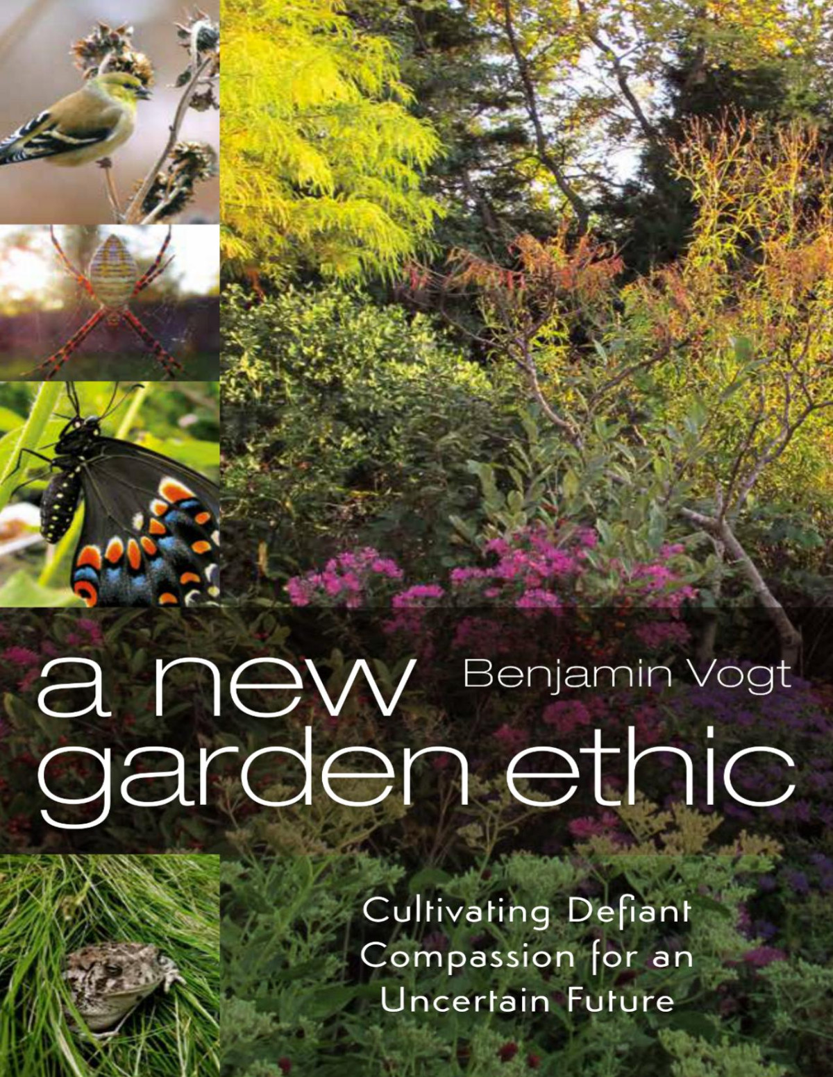A New Garden Ethic Benjamin Vogt