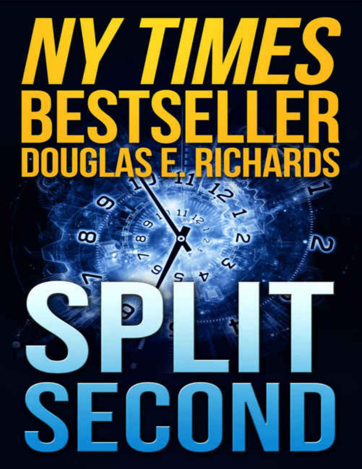 Split Second 1 Split Second Douglas E Richards