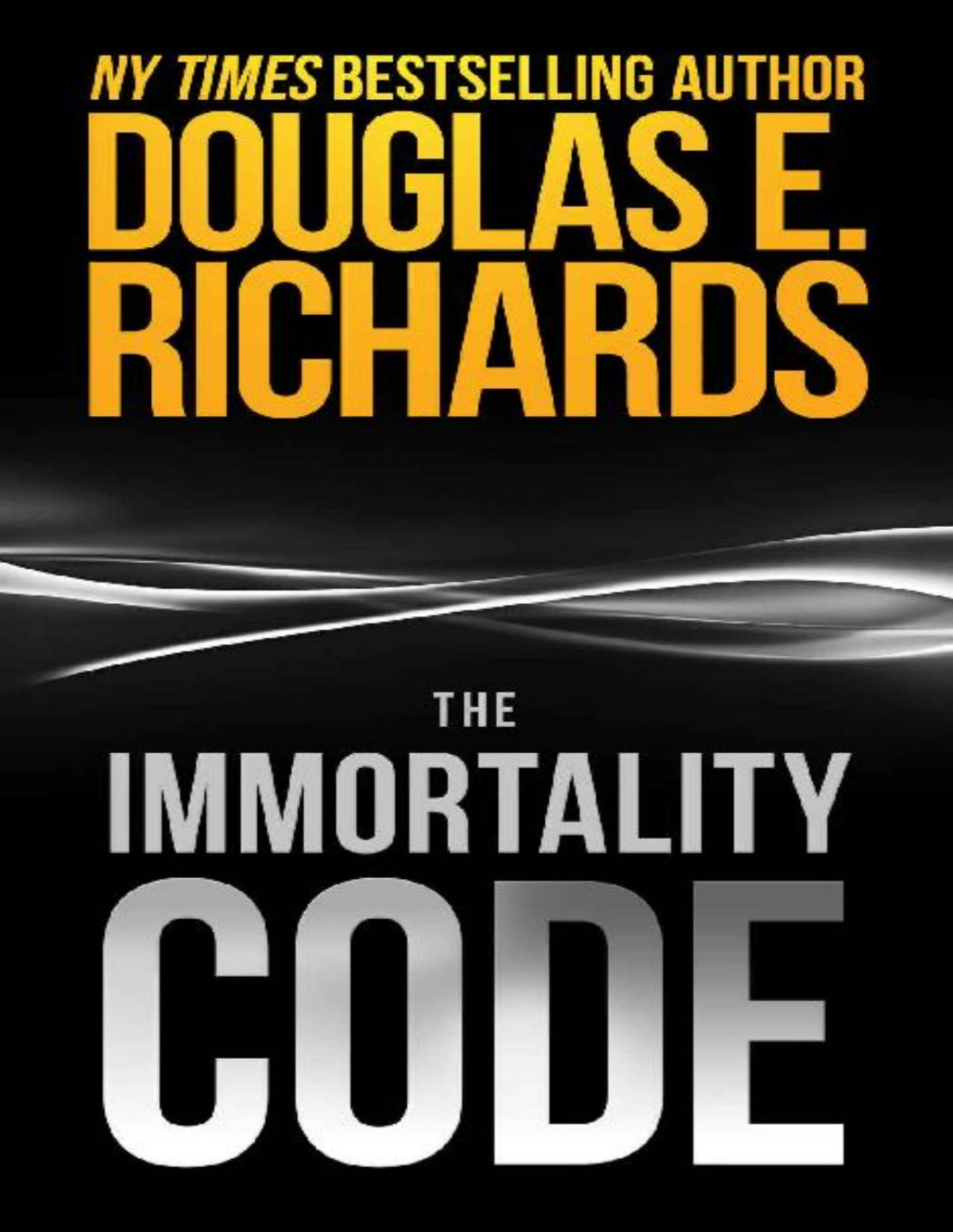 The Immortality Code Douglas E Richards