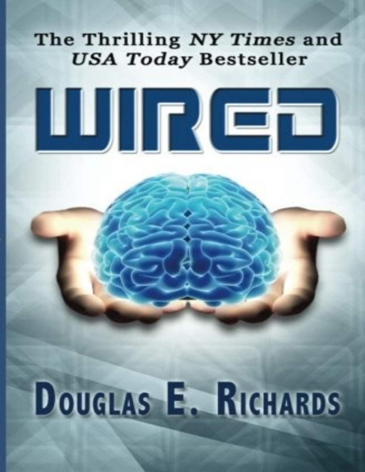 Wired 1 Wired Douglas E Richards