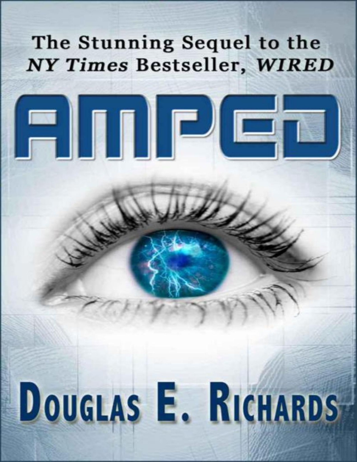 Wired 2 Amped Douglas E Richards