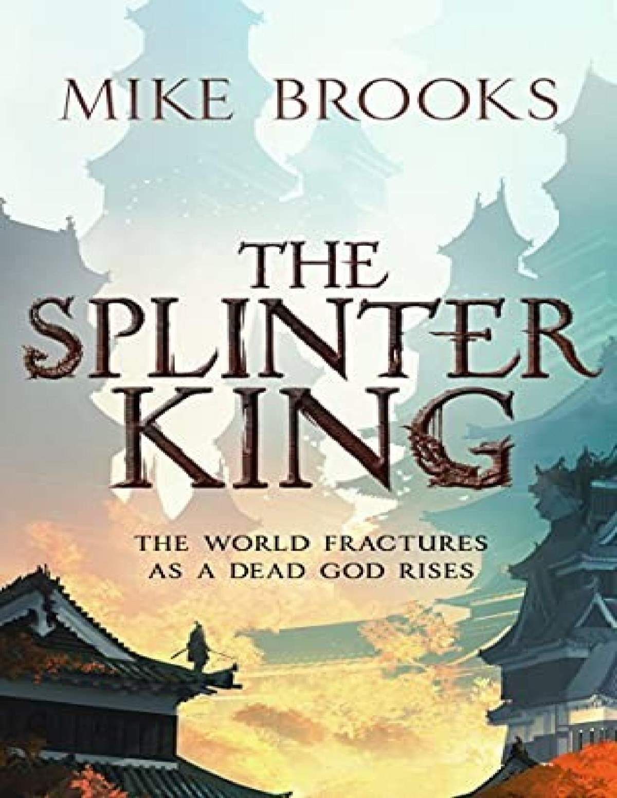 Godking Chronicles 2 The Splinter King Mike Brooks