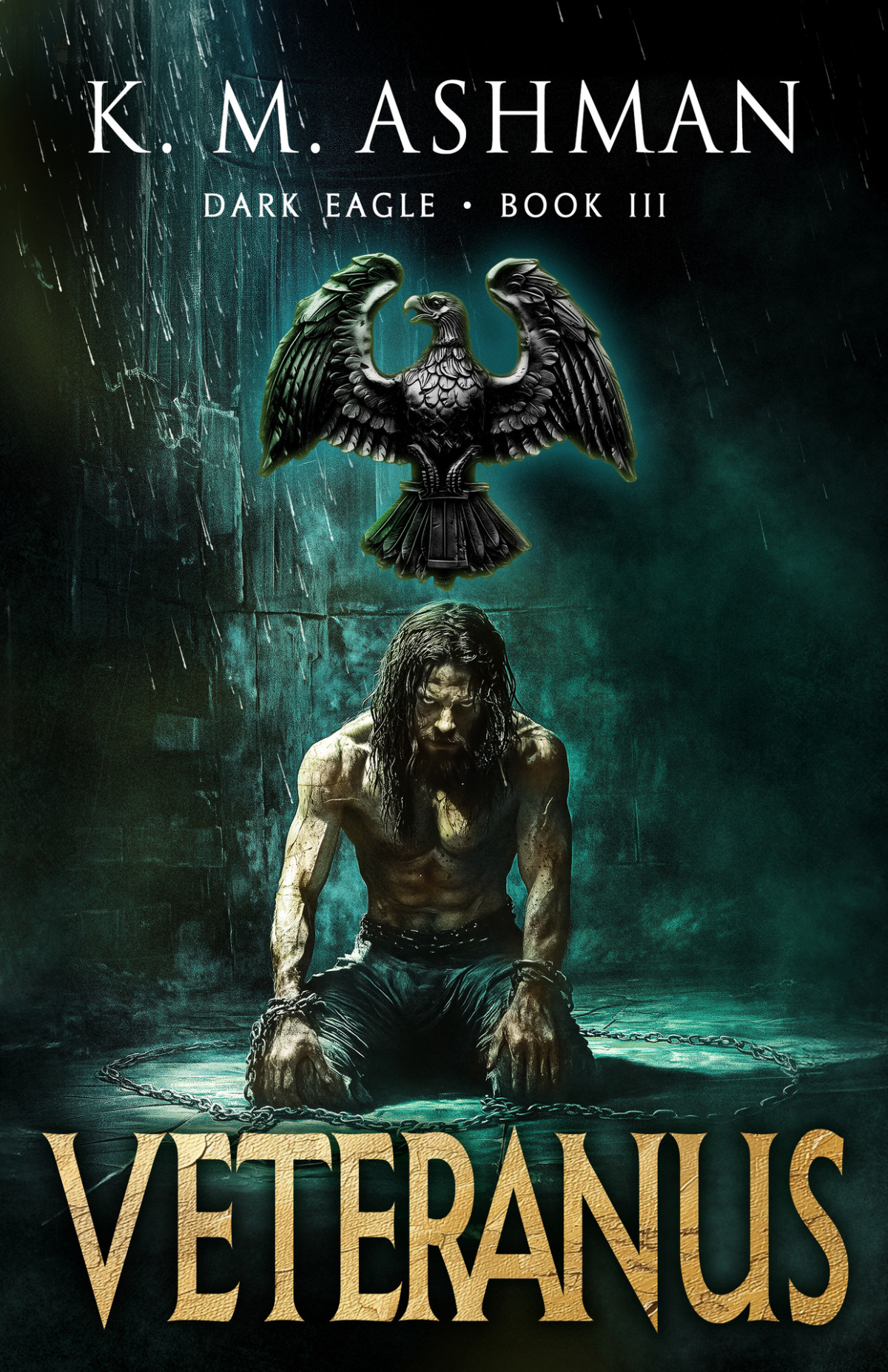 Dark Eagle Iii Veteranus K M Ashman