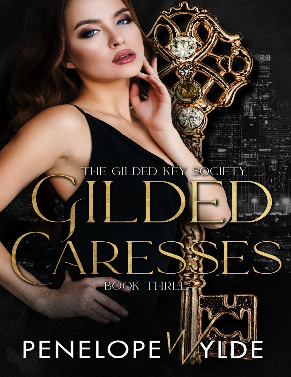 Gilded Caresses An Enemies To Lovers Reverse Harem Mafia Romance The Gilded Key Society Book 3 Penelope Wylde