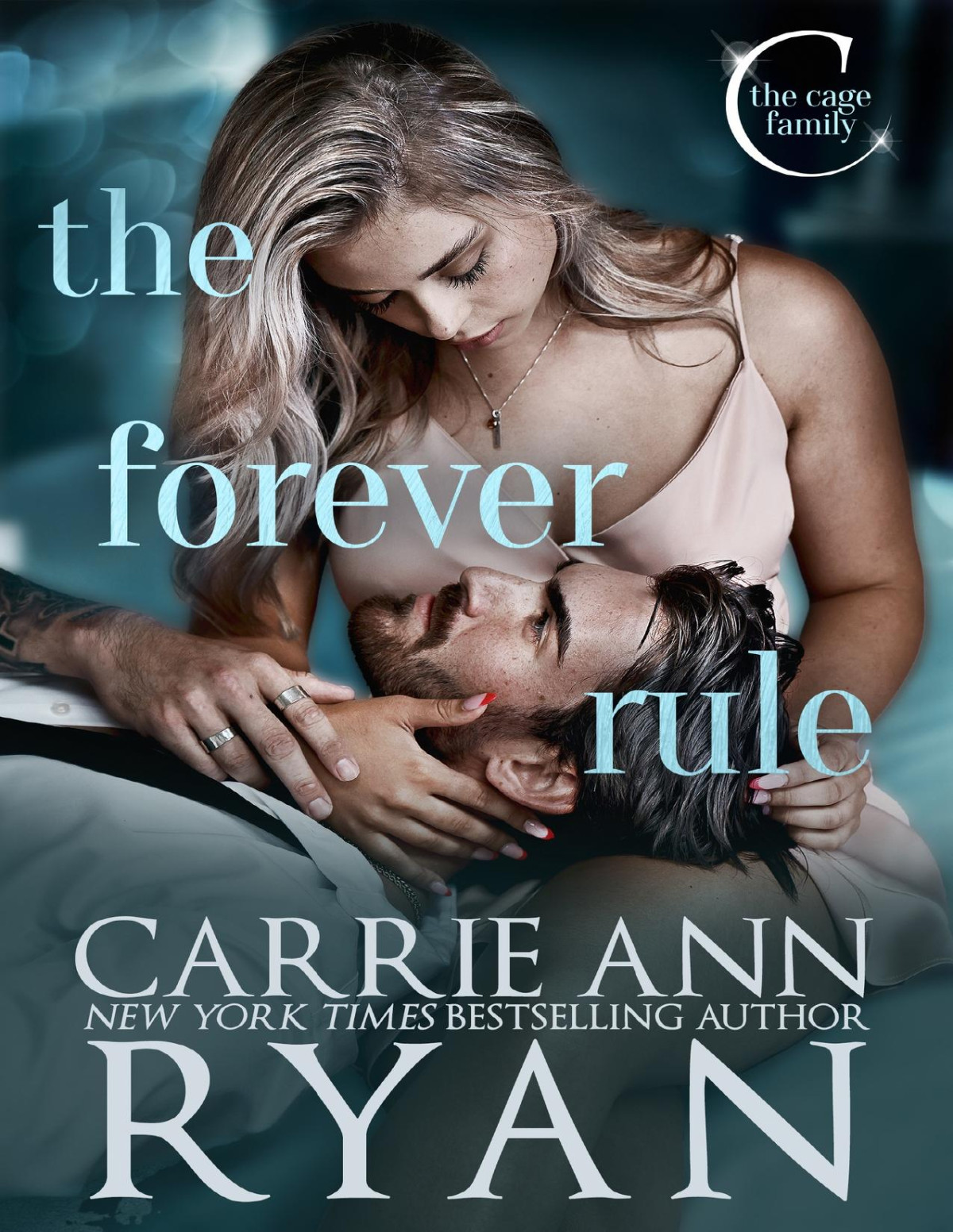 The Forever Rule The Cage Family Book 1 Carrie Ann Ryan