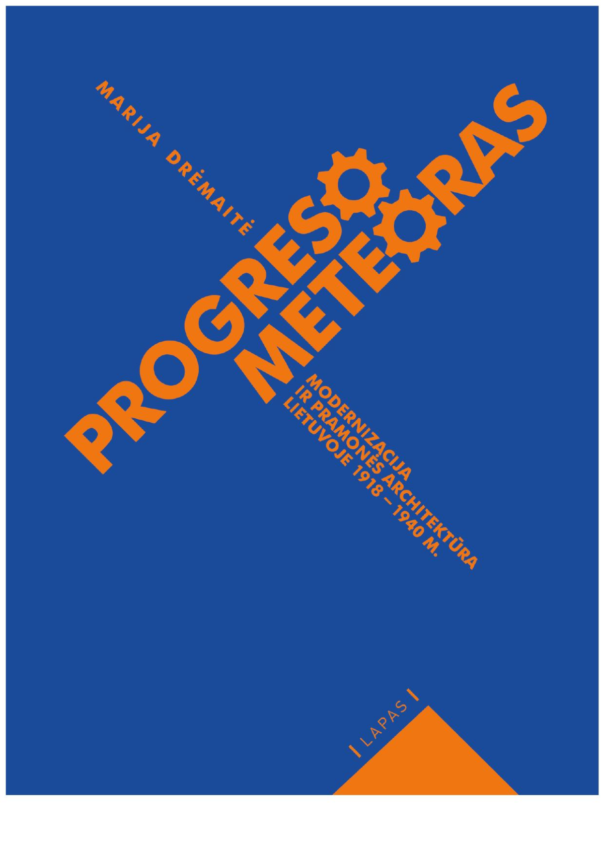 Progreso Meteoras Modernizacija Ir Pramonės Architektūra Lietuvoje 19181940 M Marija Drėmaitė