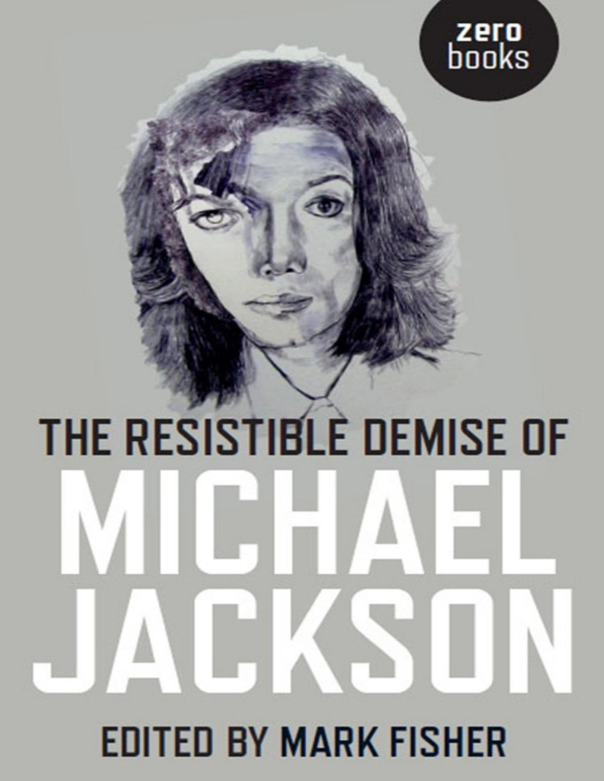 The Resistible Demise Of Michael Jackson Mark Fisher