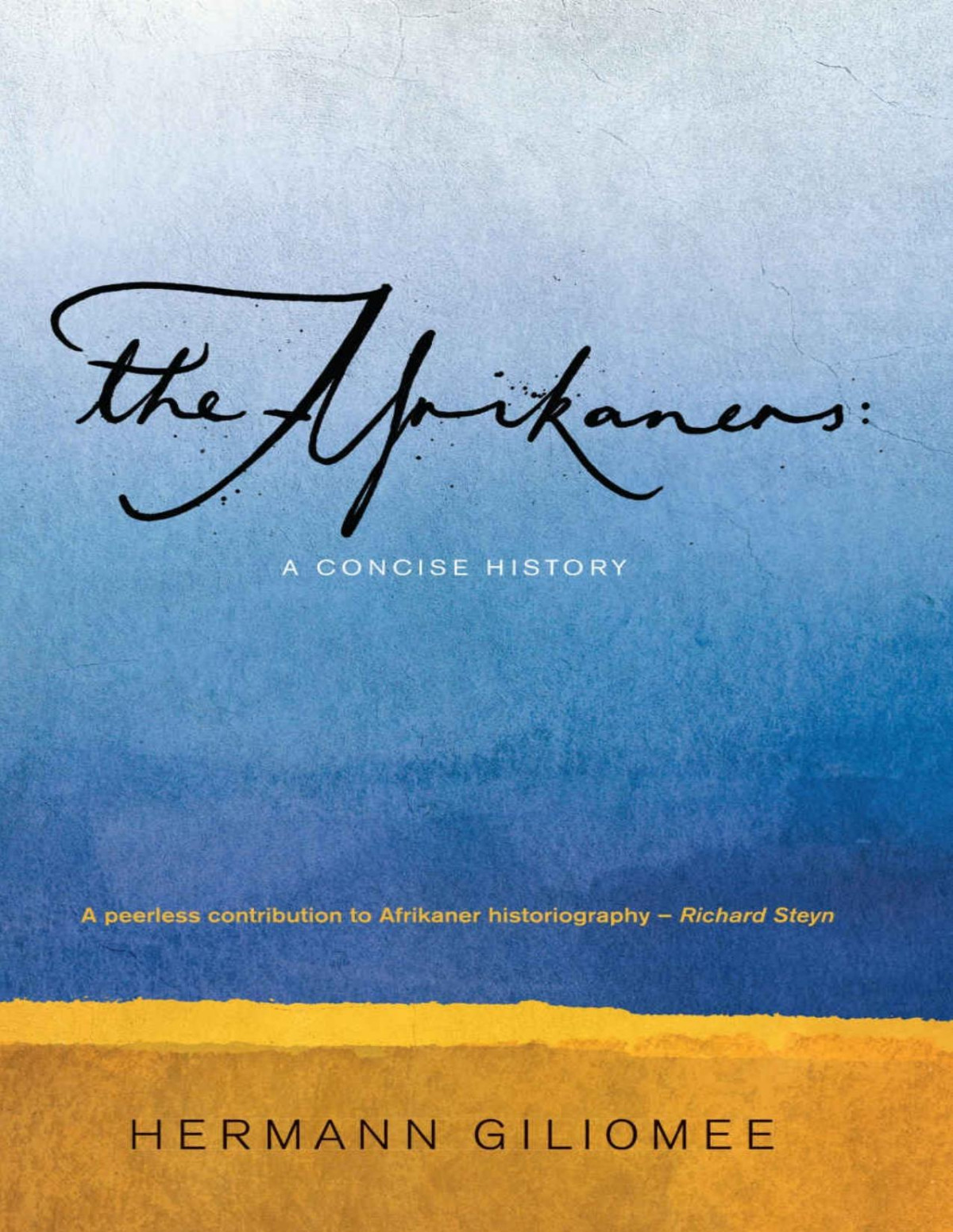 The Afrikaners Hermann Giliomee