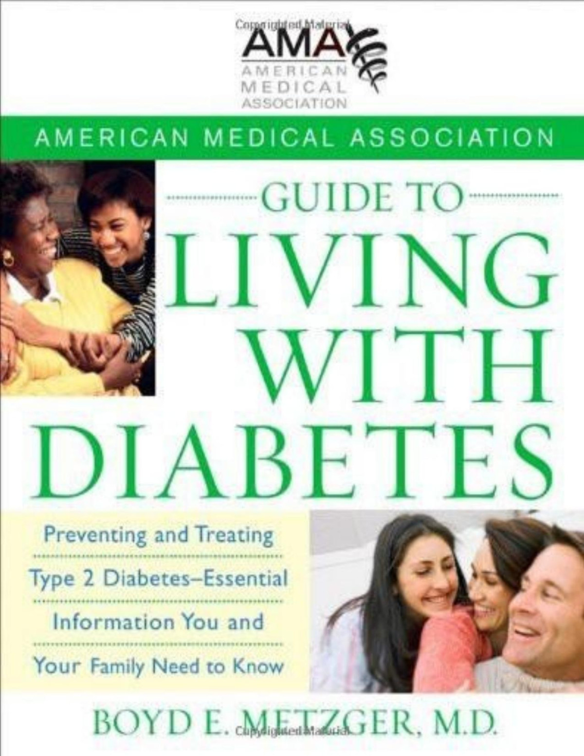 American Medical Association Guide To Living With Diabetes Preventing And Treating Type 2 Diabetes Essential Information You And Your Family Need To Know Pdfdrivecom American Medical Association Boyd E Metzger Md