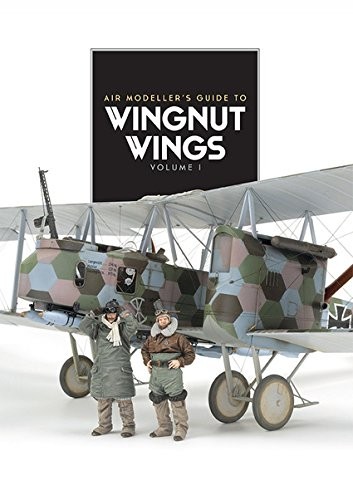 Air Modellers Guide To Wingnut Wings Volume 1 Amber Books Ltd