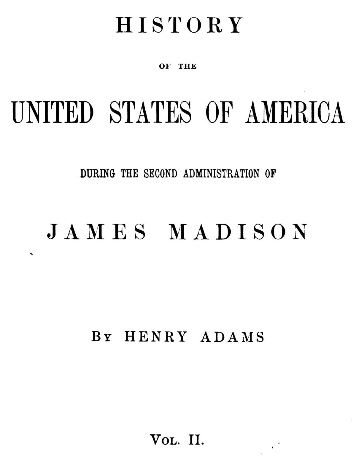 History Of The United States Of America Volume 8 Of 9 Henry Adams
