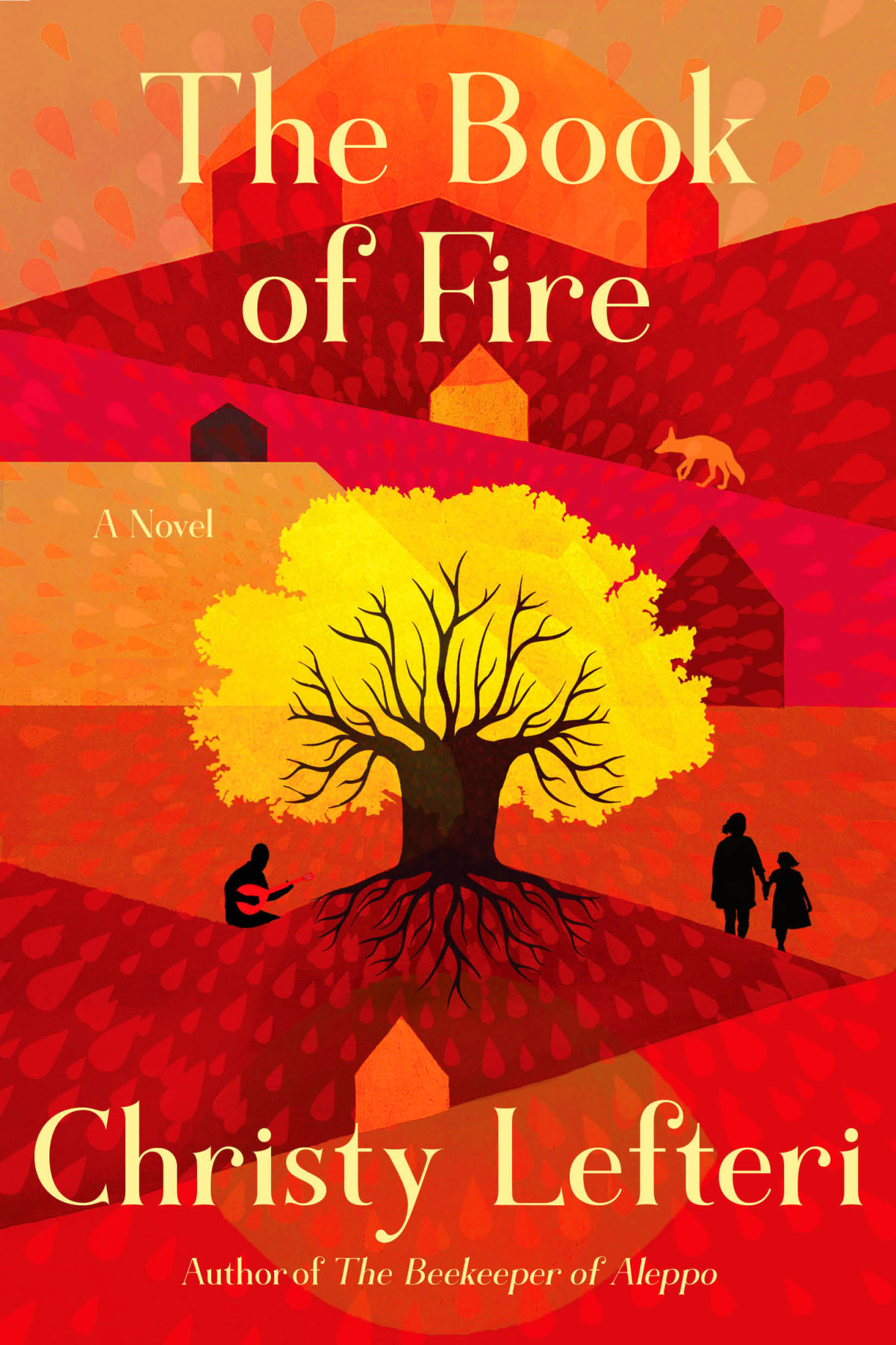 The Book Of Fire A Novel Christy Lefteri