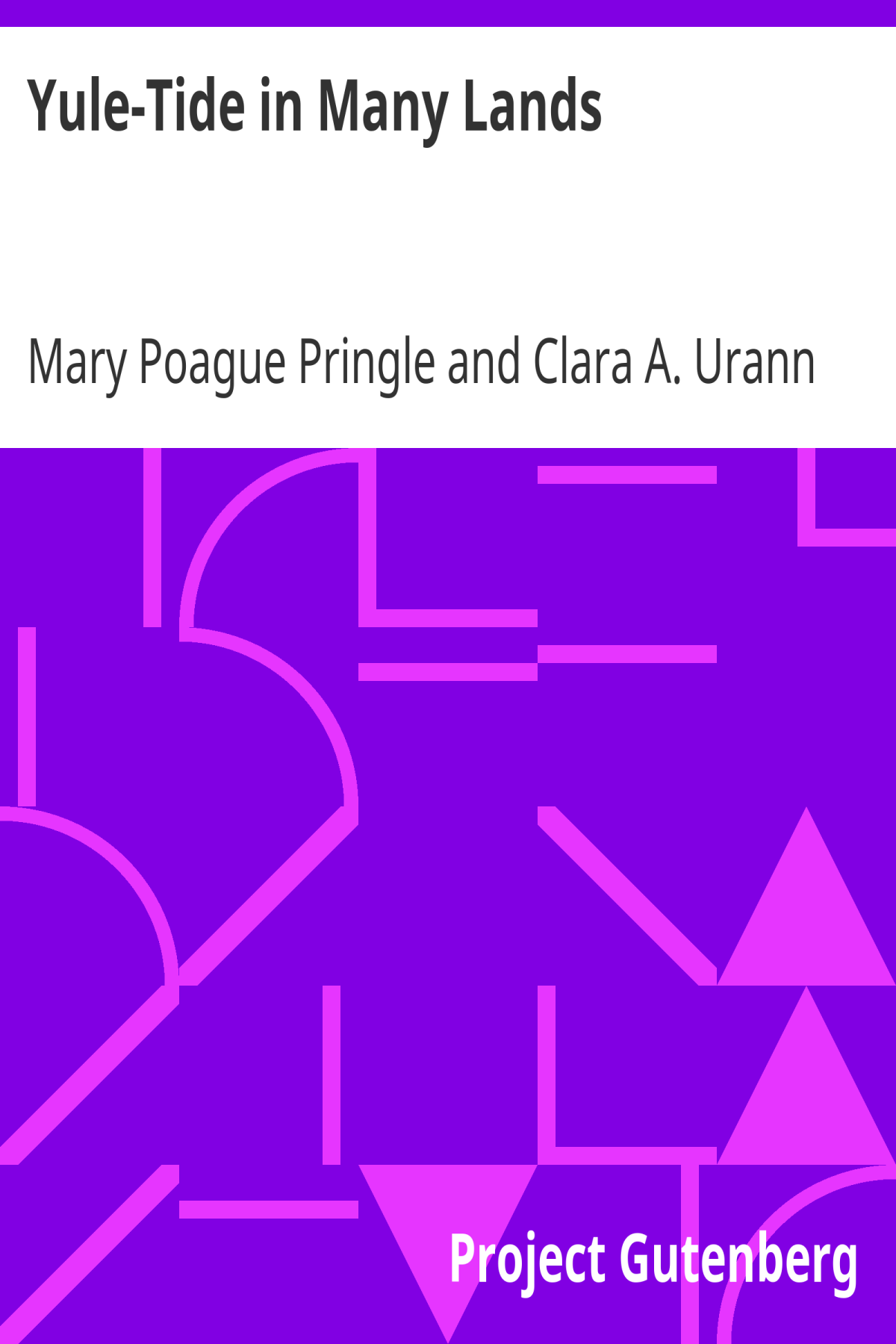 Yuletide In Many Lands Mary Poague Pringle Clara A Urann