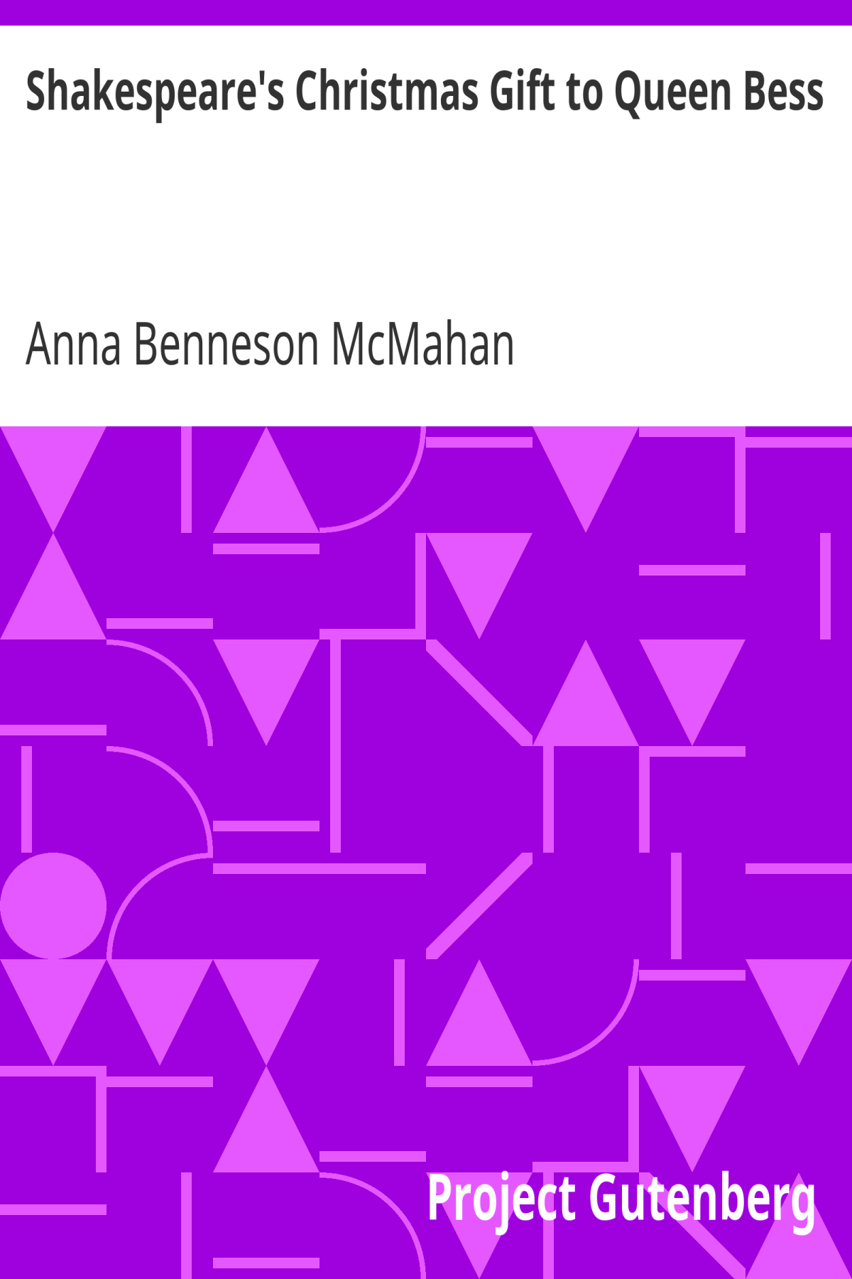 Shakespeares Christmas Gift To Queen Bess Anna Benneson Mcmahan