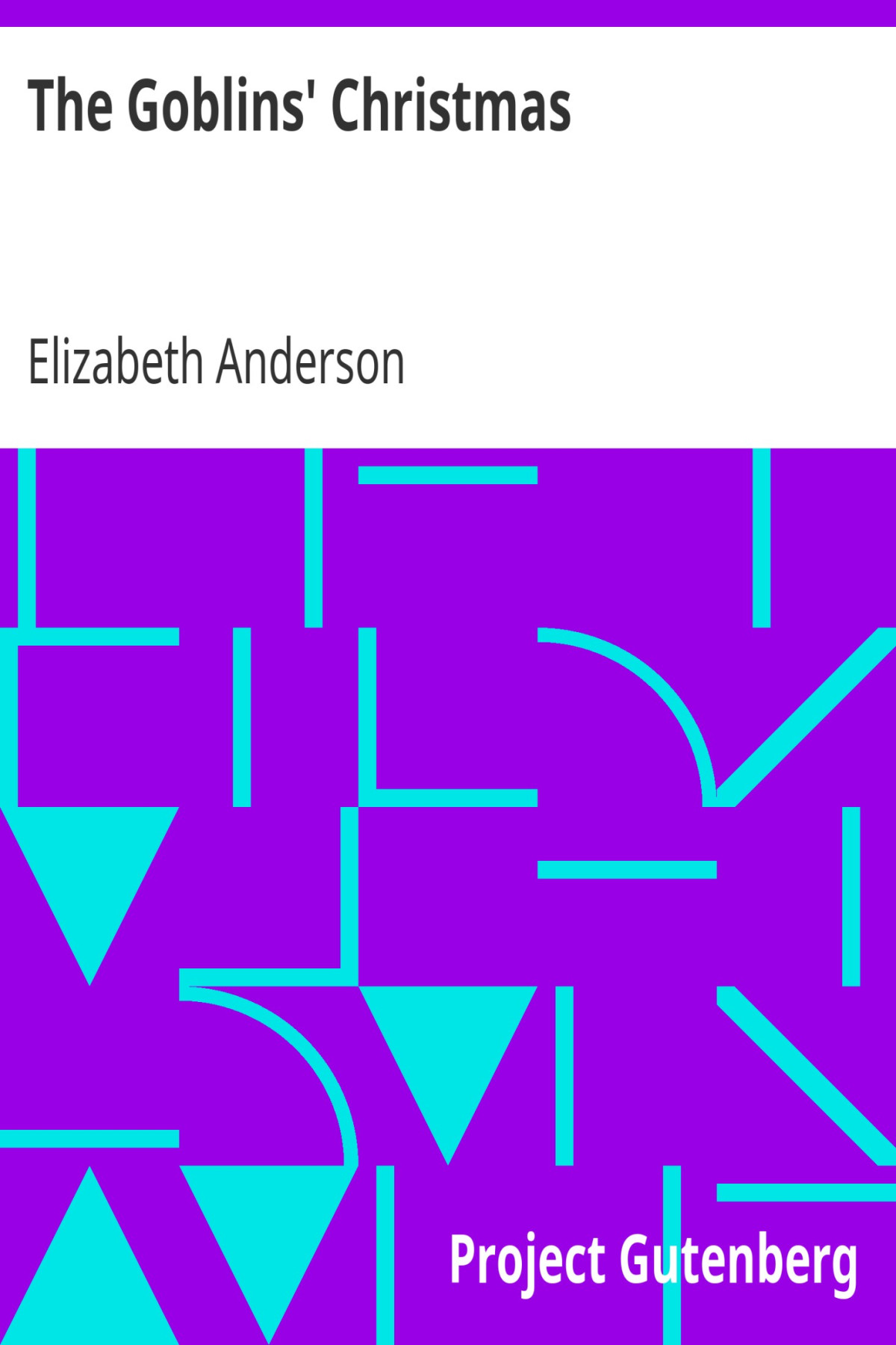 The Goblins Christmas Elizabeth Anderson
