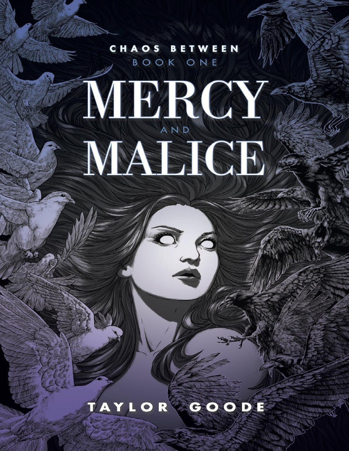 Chaos Between Mercy And Malice Taylor Goode