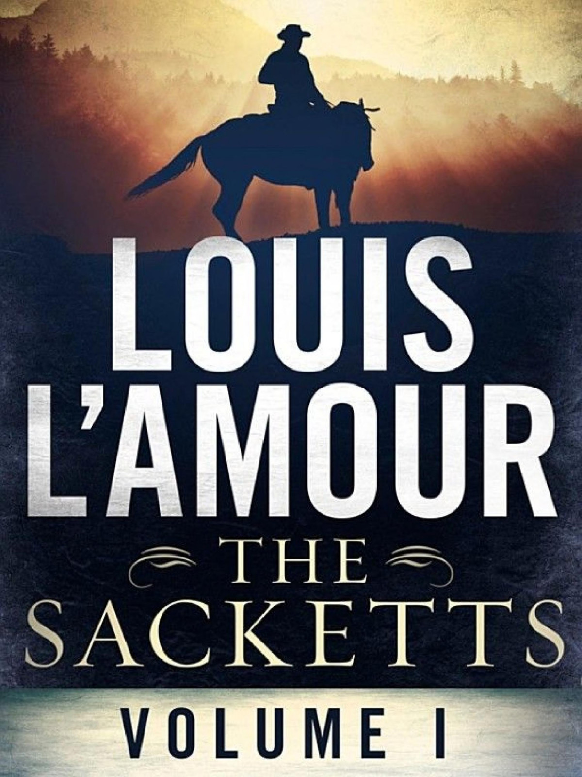 The Sacketts Volume One 5book Bundle Sacketts Land To The Far Blue Mountains The Warriors Path Jubal Sackett Ride The River Louis Lamour
