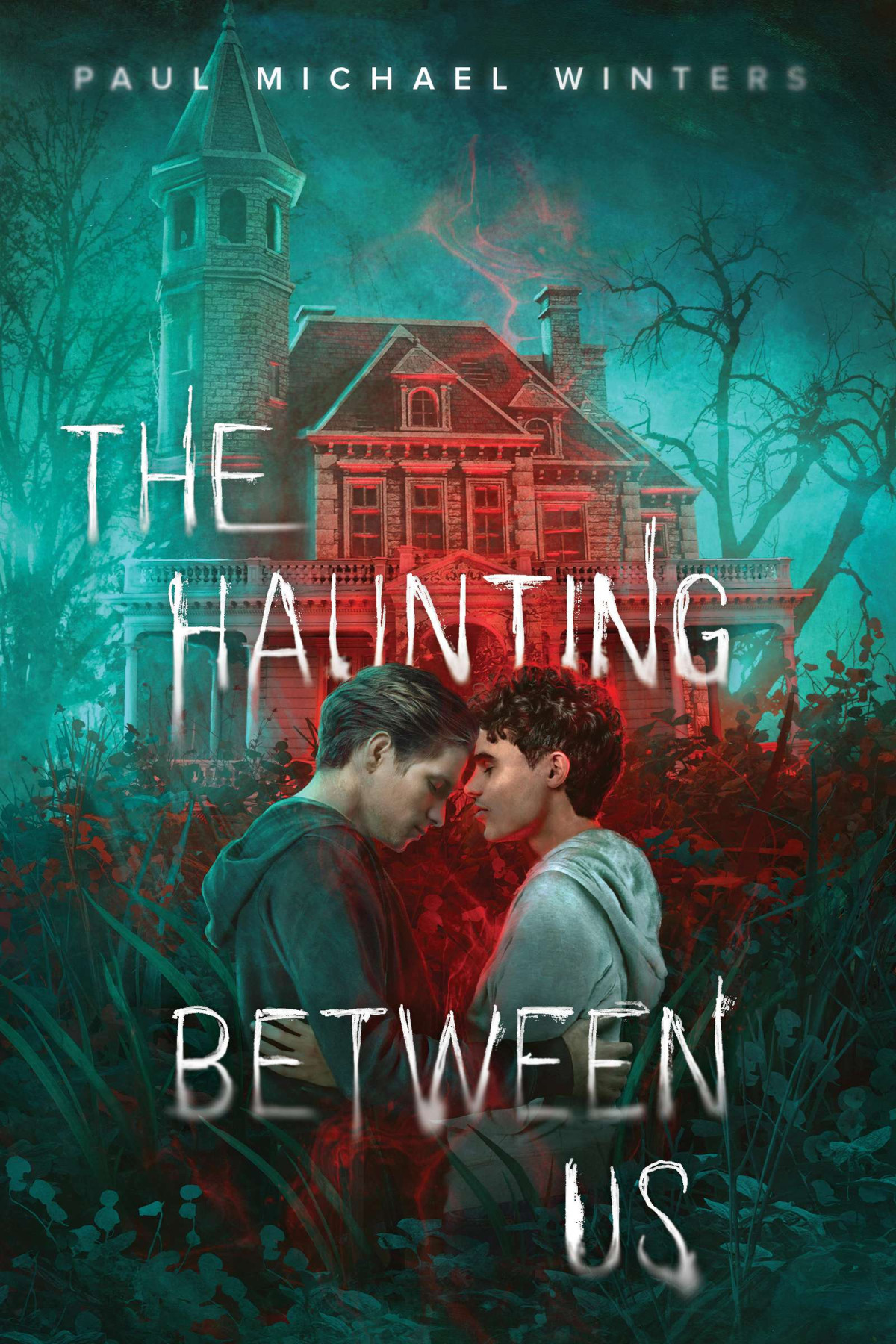 The Haunting Between Us Paul Michael Winters
