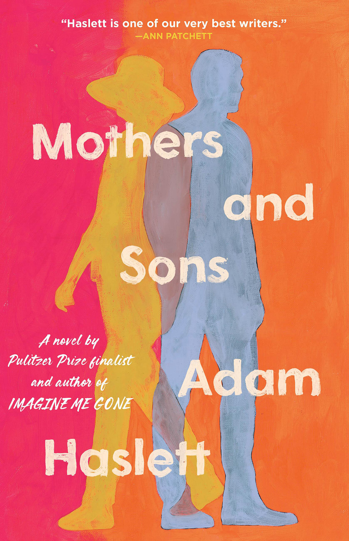 Mothers And Sons Adam Haslett