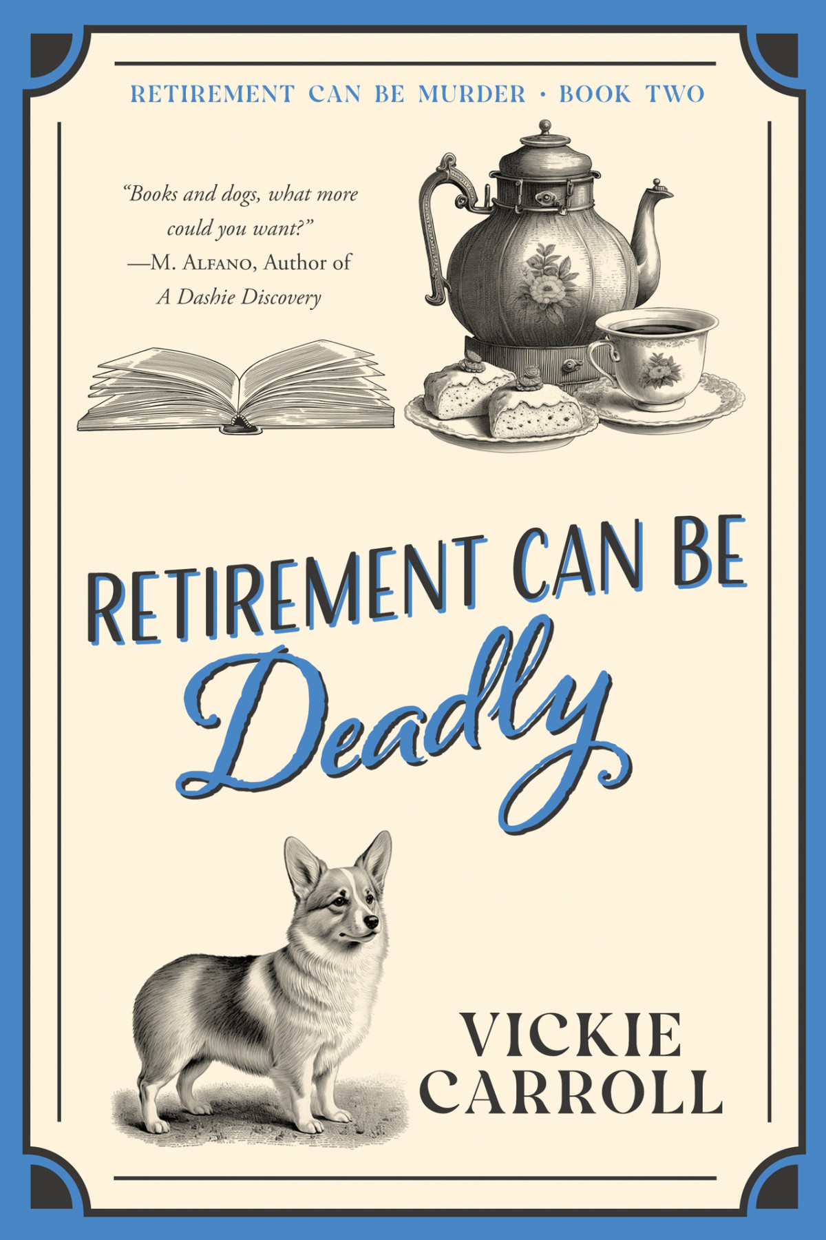 Retirement Can Be Deadly Retirement Can Be Murder Book 2 Vickie Carroll