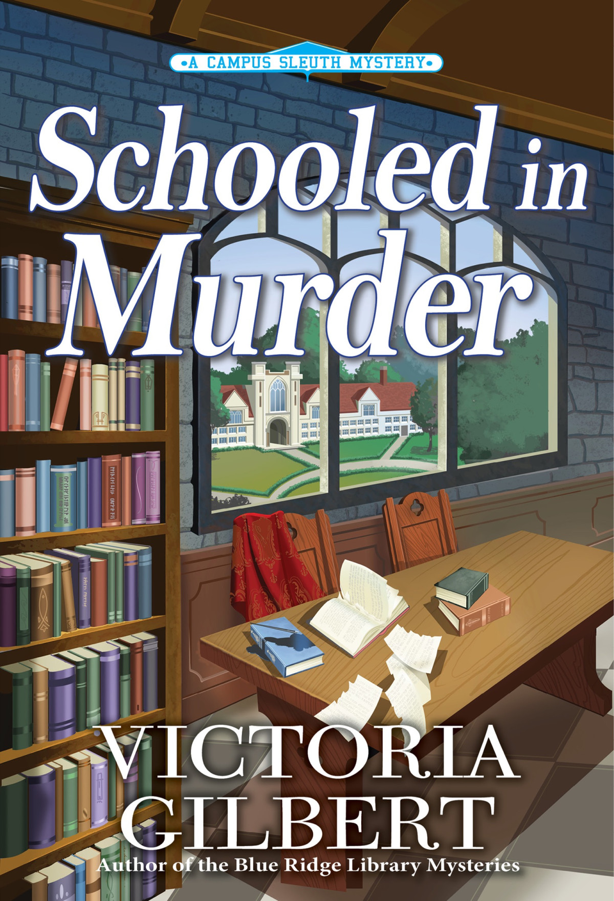 Schooled In Murder Campus Sleuth Mystery 1 Victoria Gilbert