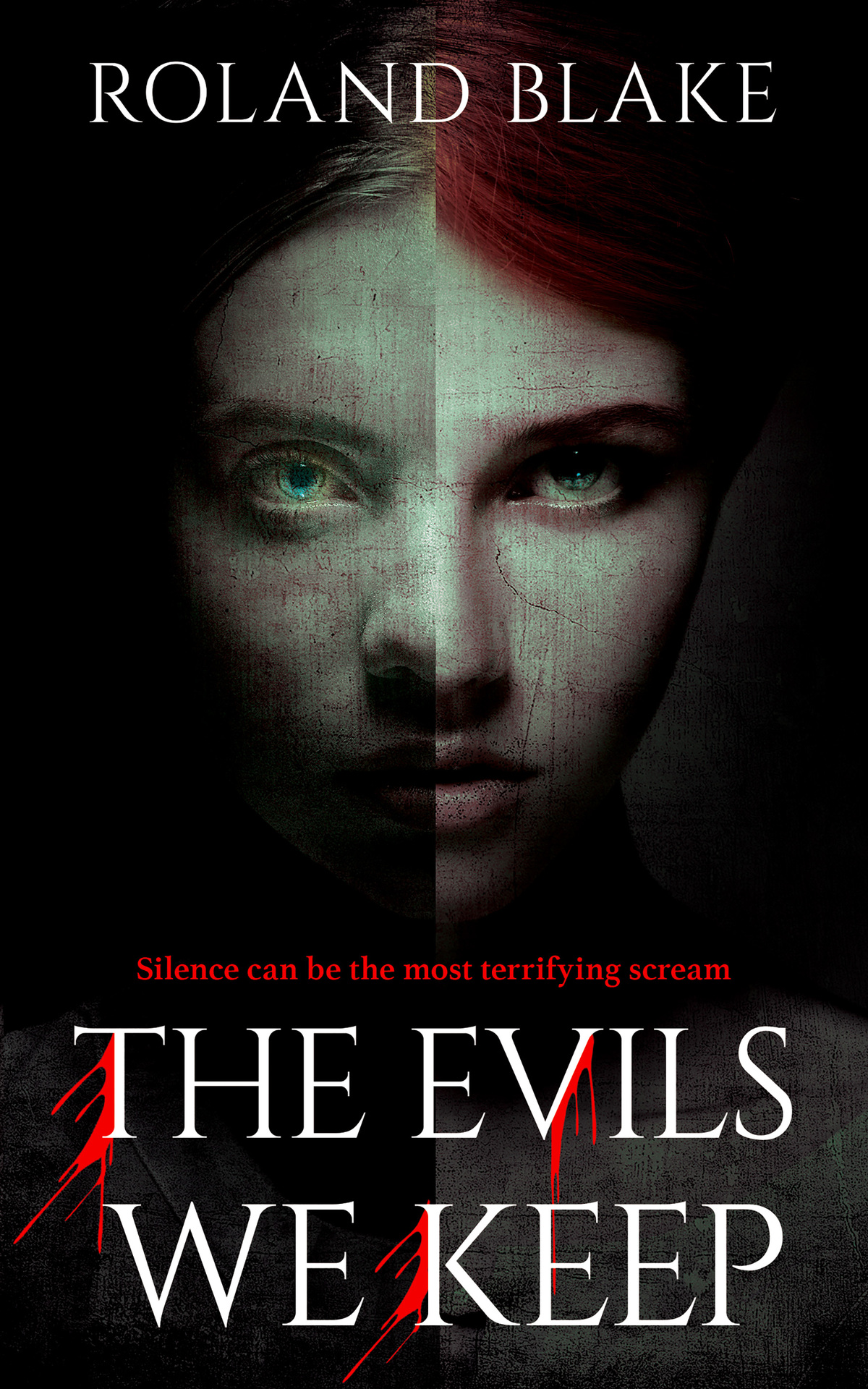 The Evils We Keep A Chilling Psychological Horror Book 1 In The Broken Minds Collection Roland Blake