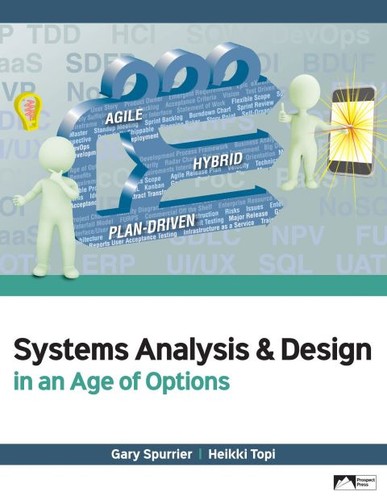 Systems Analysis Design In An Age Of Options 1st Edition Gary Spurrier