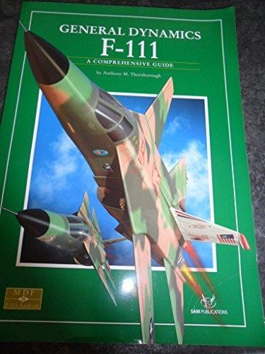 Modellers Data File 19 General Dynamics F111 2011th Edition Thornborough